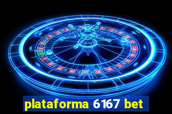 plataforma 6167 bet